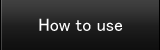 How to use