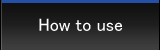How to use